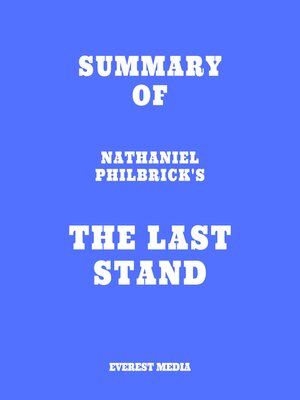 cover image of Summary of Nathaniel Philbrick's the Last Stand